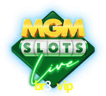 br3 vip,br3.vip